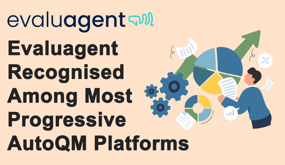 Evaluagent Recognised Among Most Progressive AutoQM Platforms