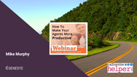 Mike Murphy's webinar slides: How to Make Your Agents More Productive