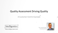 Tom Van der Well webinar slides on Quality Assessment Driving Quality