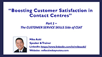 Mike Aokie, boosting customer satisfaction in contact centres Webinar Slides